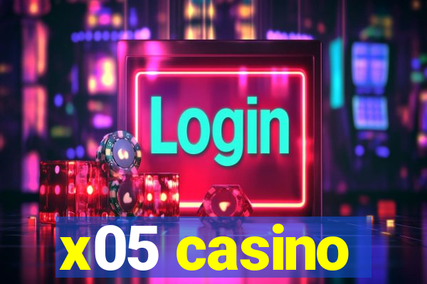 x05 casino